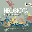 Poster zur Großen Landesausstellung "Neobiota - Natur im Wandel"