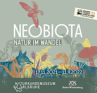 Poster zur Großen Landesausstellung "Neobiota - Natur im Wandel"